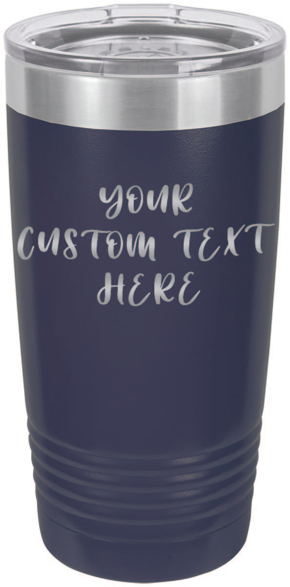 Custom Text Personalized 20 oz Tumbler - Apollo Laser